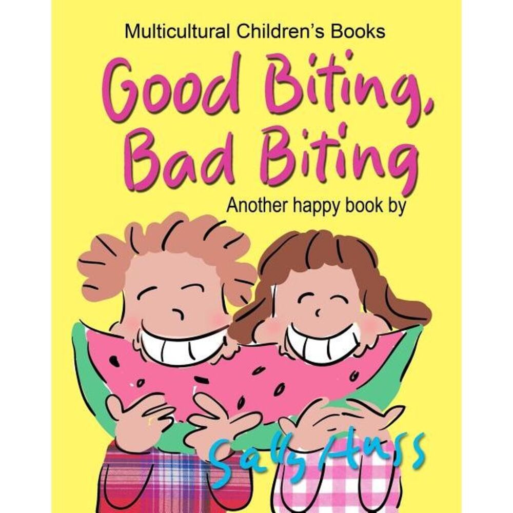 Good Biting, Bad Biting -- Sally Huss